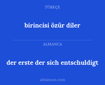 birincisi özür diler - der erste der sich entschuldigt