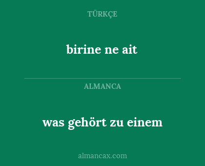 birine ne ait - was gehört zu einem