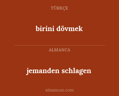 jemanden schlagen - birini dövmek