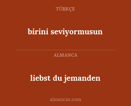 birini seviyormusun - liebst du jemanden