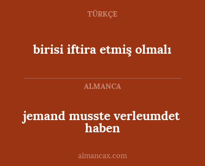 birisi iftira etmiş olmalı - jemand musste verleumdet haben