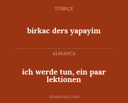 birkac ders yapayim - ich werde tun, ein paar lektionen
