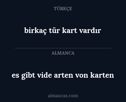 birkaç tür kart vardır - es gibt vide arten von karten