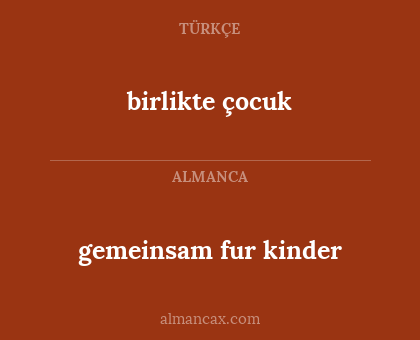 birlikte çocuk - gemeinsam fur kinder
