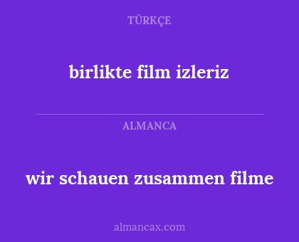birlikte film izleriz - wir schauen zusammen filme
