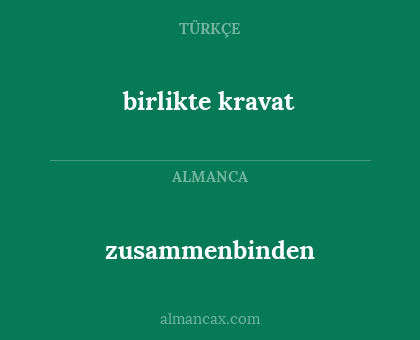 zusammenbinden - birlikte kravat