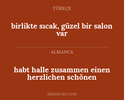 habt halle zusammen einen herzlichen schönen - birlikte sıcak, güzel bir salon var