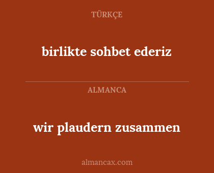 wir plaudern zusammen - birlikte sohbet ederiz