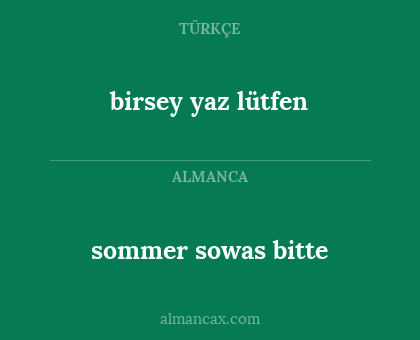sommer sowas bitte - birsey yaz lütfen