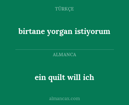 birtane yorgan istiyorum - ein quilt will ich