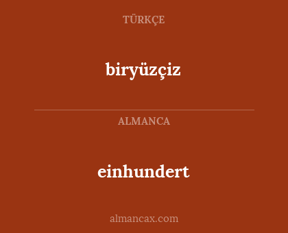 biryüzçiz - einhundert