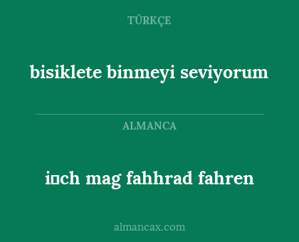 i̇ch mag fahhrad fahren - bisiklete binmeyi seviyorum