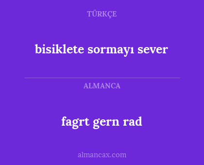 bisiklete sormayı sever - fagrt gern rad