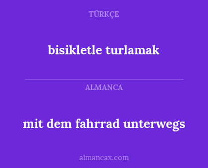 mit dem fahrrad unterwegs - bisikletle turlamak