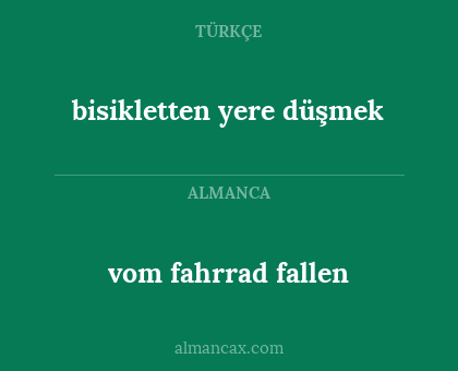 vom fahrrad fallen - bisikletten yere düşmek