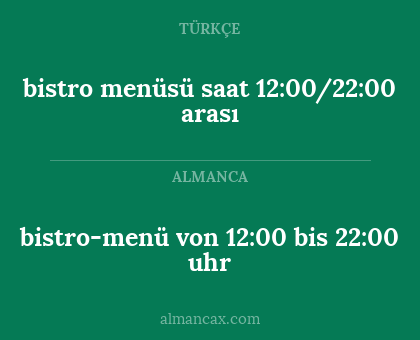 bistro-menü von 12:00 bis 22:00 uhr - bistro menüsü saat 12:00/22:00 arası