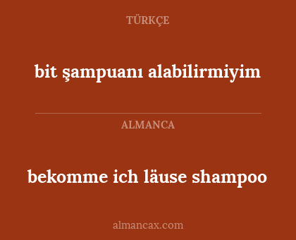 bekomme ich läuse shampoo - bit şampuanı alabilirmiyim