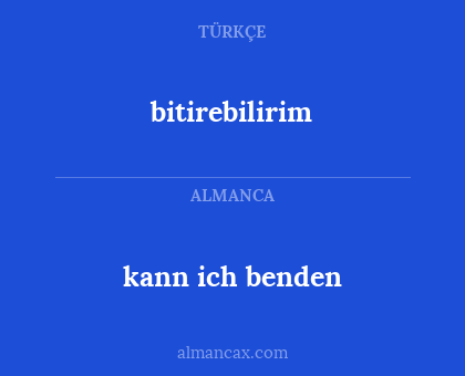 kann ich benden - bitirebilirim