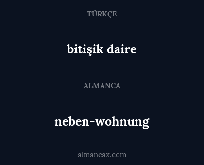 bitişik daire - neben-wohnung