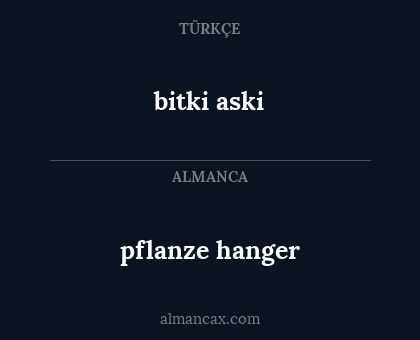 bitki aski - pflanze hanger