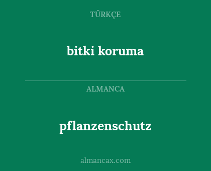 bitki koruma - pflanzenschutz