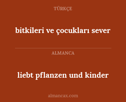 bitkileri ve çocukları sever - liebt pflanzen und kinder