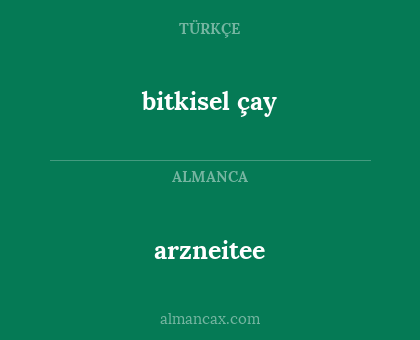 bitkisel çay - arzneitee