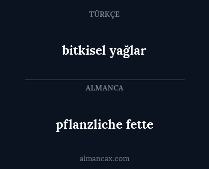 bitkisel yağlar - pflanzliche fette