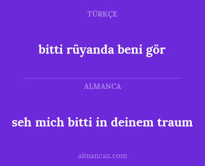 bitti rüyanda beni gör - seh mich bitti in deinem traum
