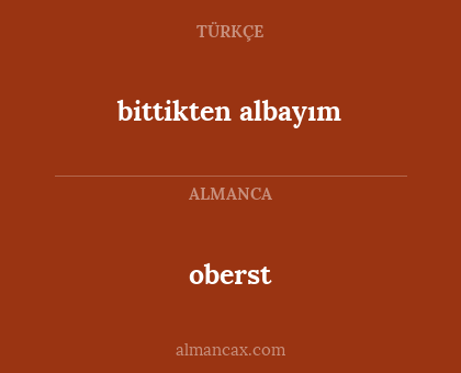 bittikten albayım - oberst