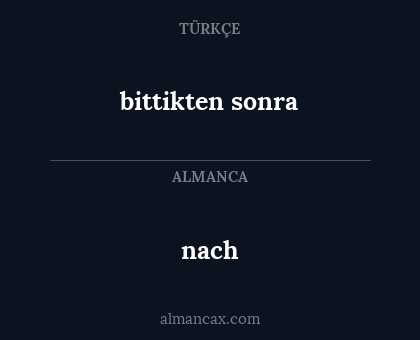 bittikten sonra - nach