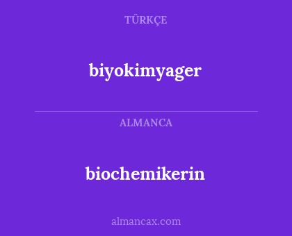 biyokimyager - biochemikerin
