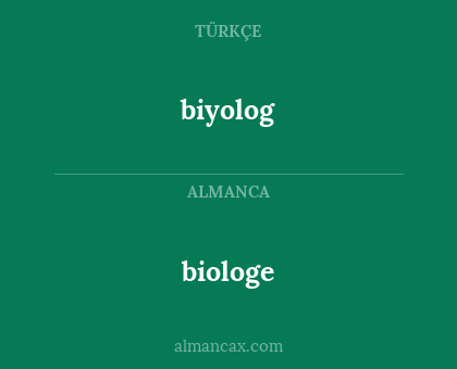 biologe - biyolog