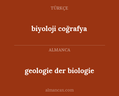 biyoloji coğrafya - geologie der biologie