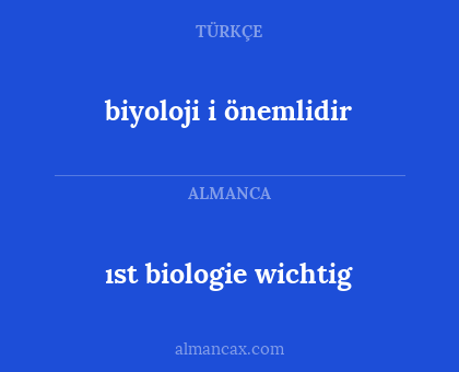 biyoloji i önemlidir - ıst biologie wichtig
