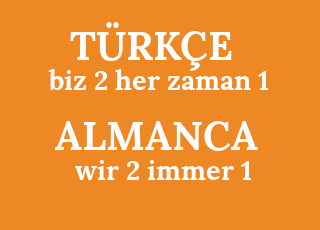 biz+2+her+zaman+1-wir+2+immer+1.png