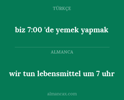biz 7:00 'de yemek yapmak - wir tun lebensmittel um 7 uhr