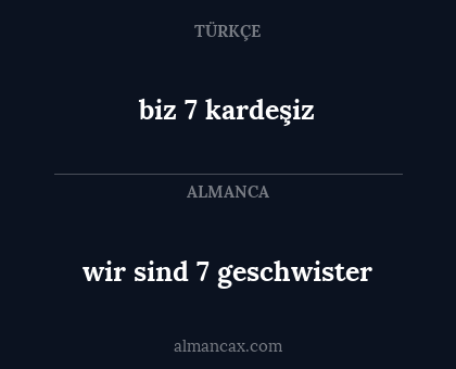 wir sind 7 geschwister - biz 7 kardeşiz