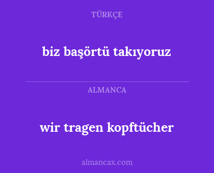 wir tragen kopftücher - biz başörtü takıyoruz