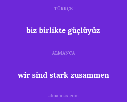 biz birlikte güçlüyüz - wir sind stark zusammen