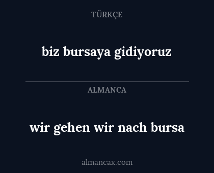 wir gehen wir nach bursa - biz bursaya gidiyoruz