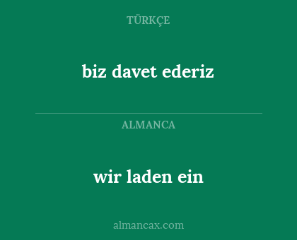 biz davet ederiz - wir laden ein