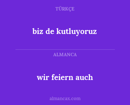 wir feiern auch - biz de kutluyoruz