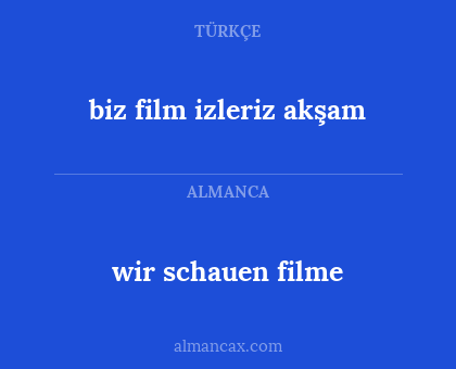 biz film izleriz akşam - wir schauen filme