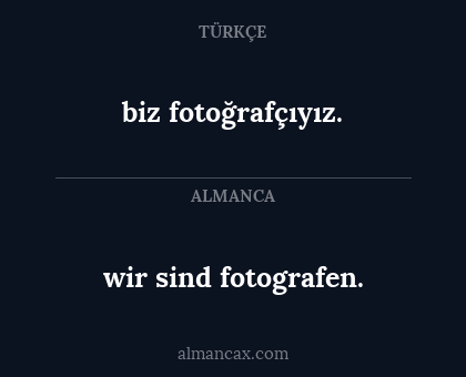 wir sind fotografen. - biz fotoğrafçıyız.