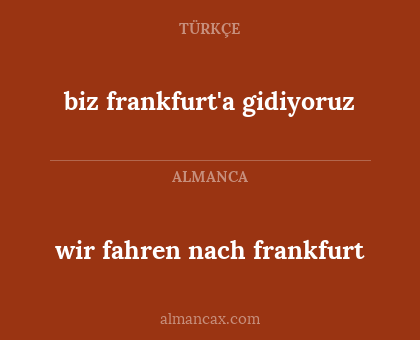 biz frankfurt'a gidiyoruz - wir fahren nach frankfurt