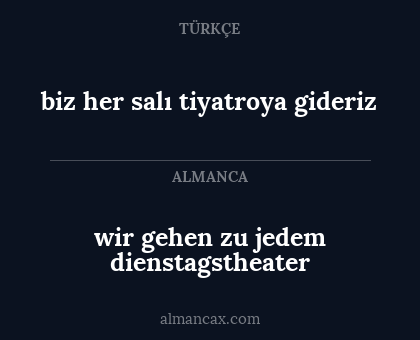 wir gehen zu jedem dienstagstheater - biz her salı tiyatroya gideriz