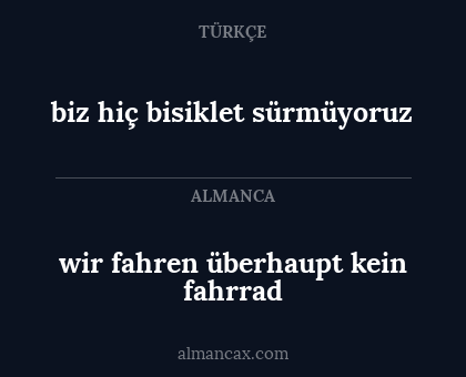 wir fahren überhaupt kein fahrrad - biz hiç bisiklet sürmüyoruz