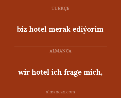 wir hotel ich frage mich, - biz hotel merak ediýorim