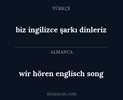 wir hören englisch song - biz ingilizce şarkı dinleriz